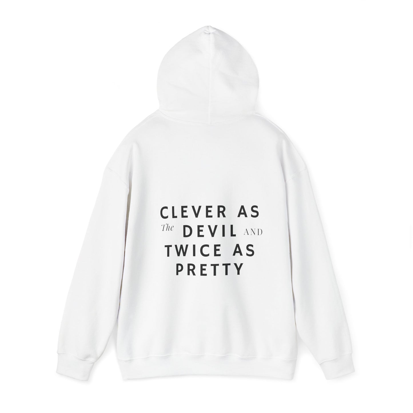 Clever As The Devil Hooded Sweatshirt