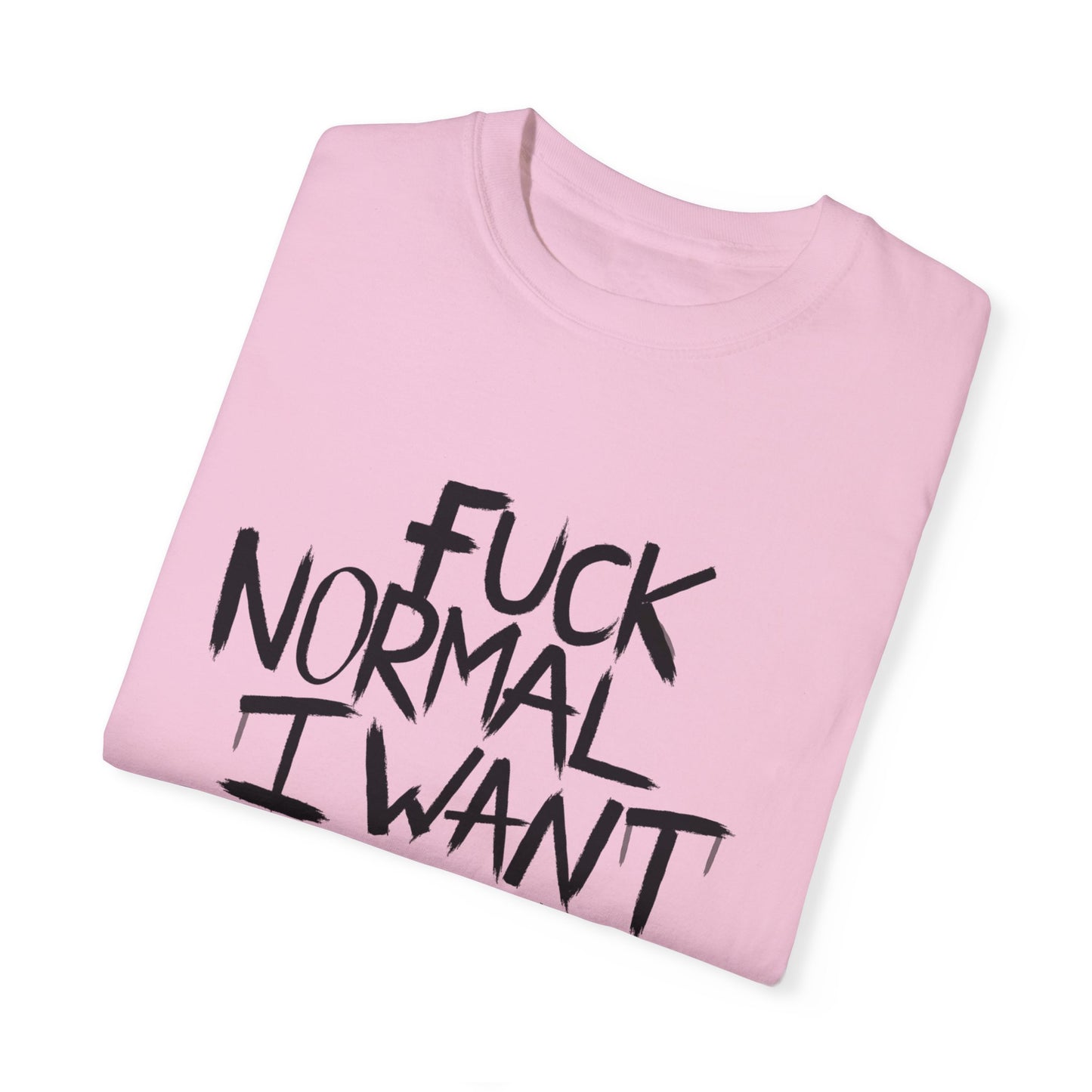 Fuck Normal I Want Magic T-shirt