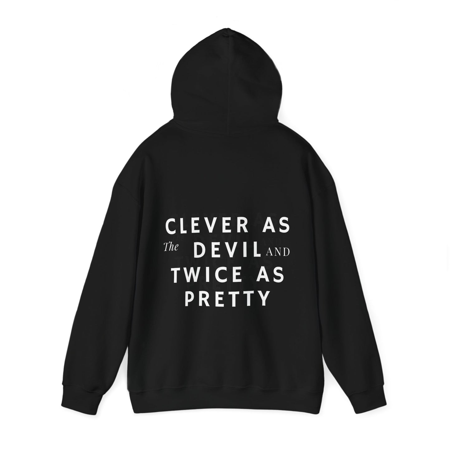 Clever As The Devil  Hooded Sweatshirt