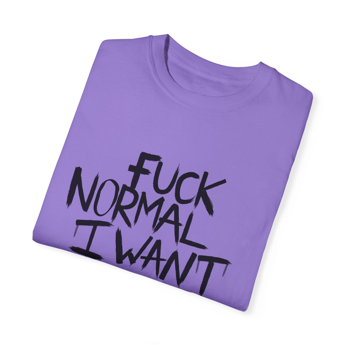 Fuck Normal I Want Magic T-shirt