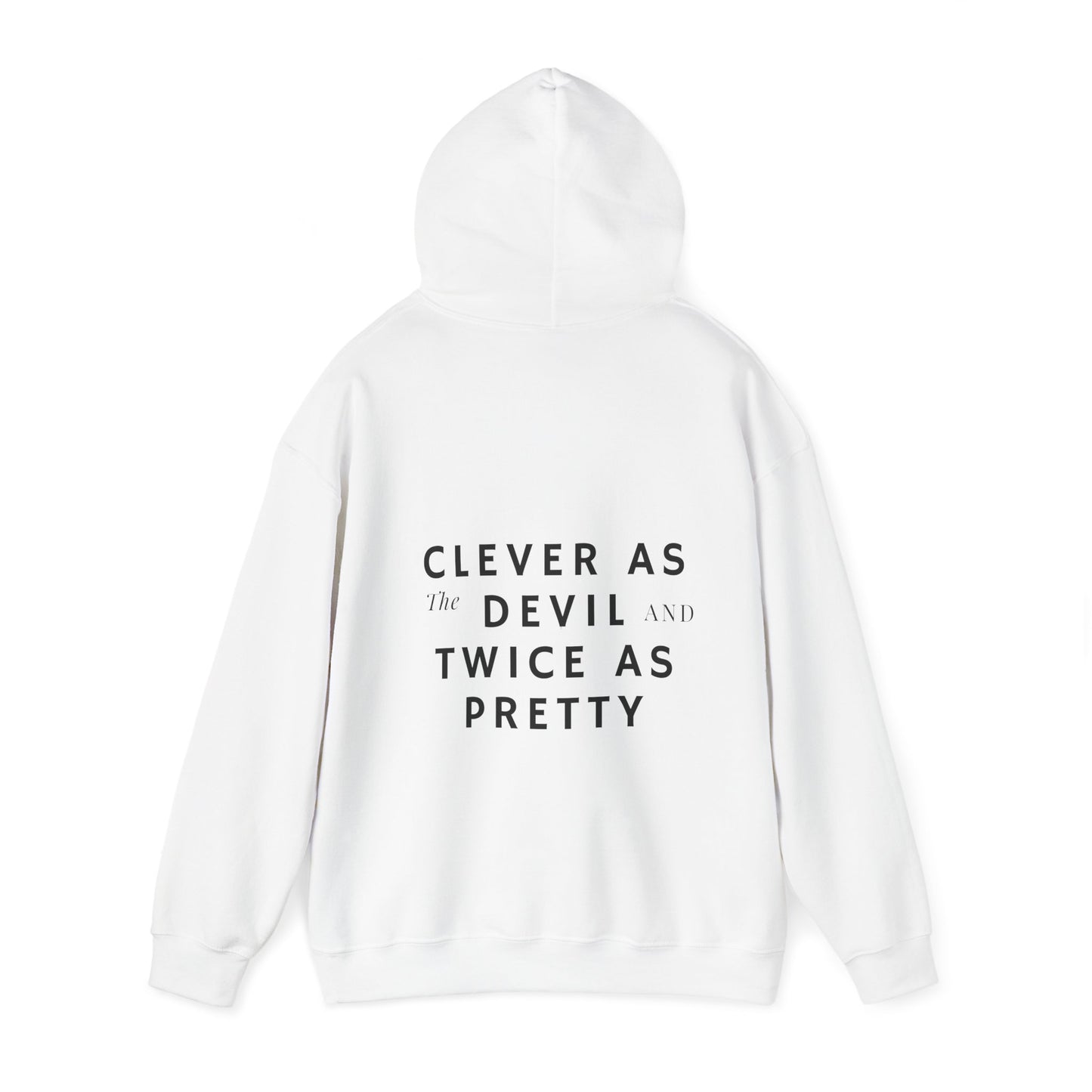 Clever As The Devil  Hooded Sweatshirt