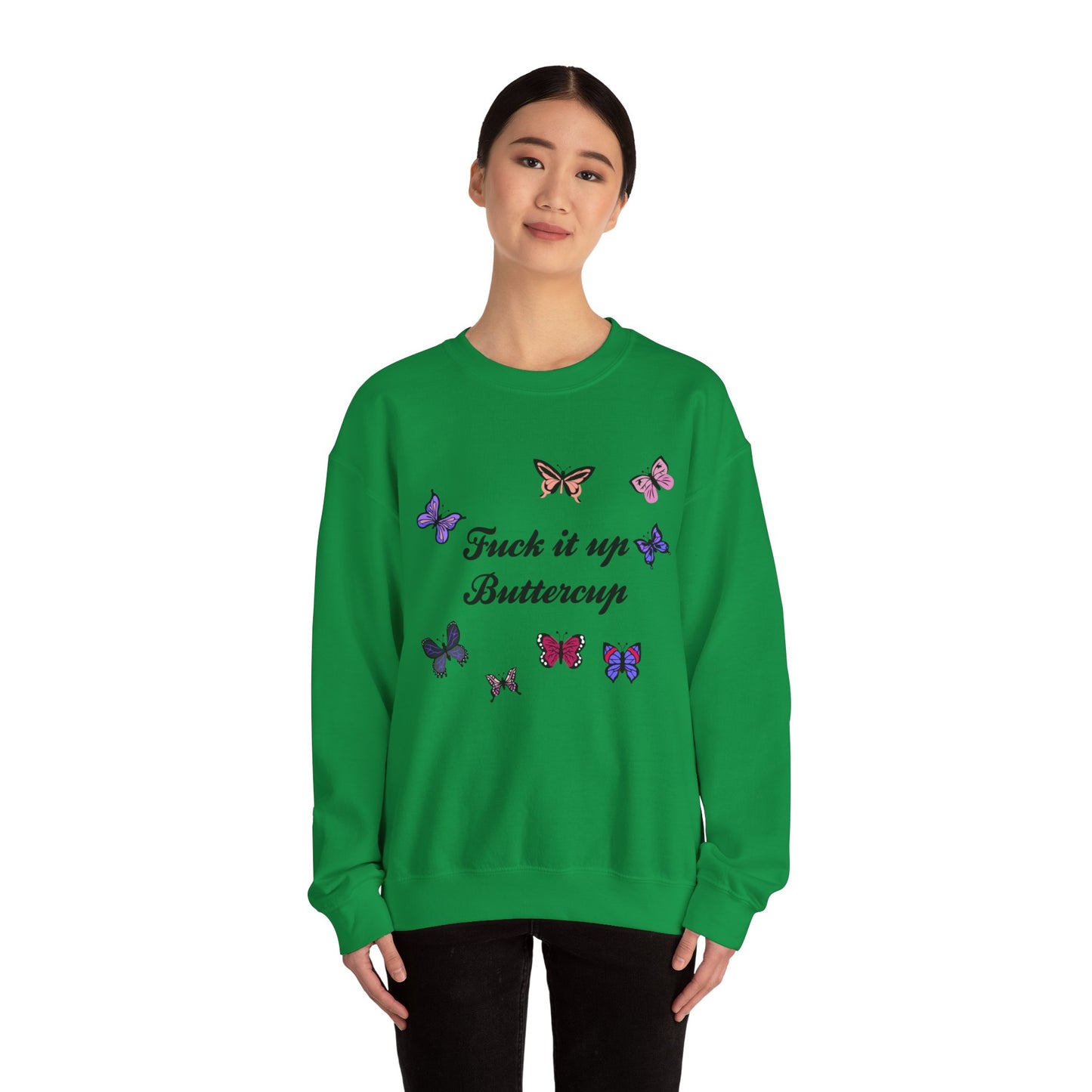 Fuck It Up Buttercup Crewneck Sweatshirt