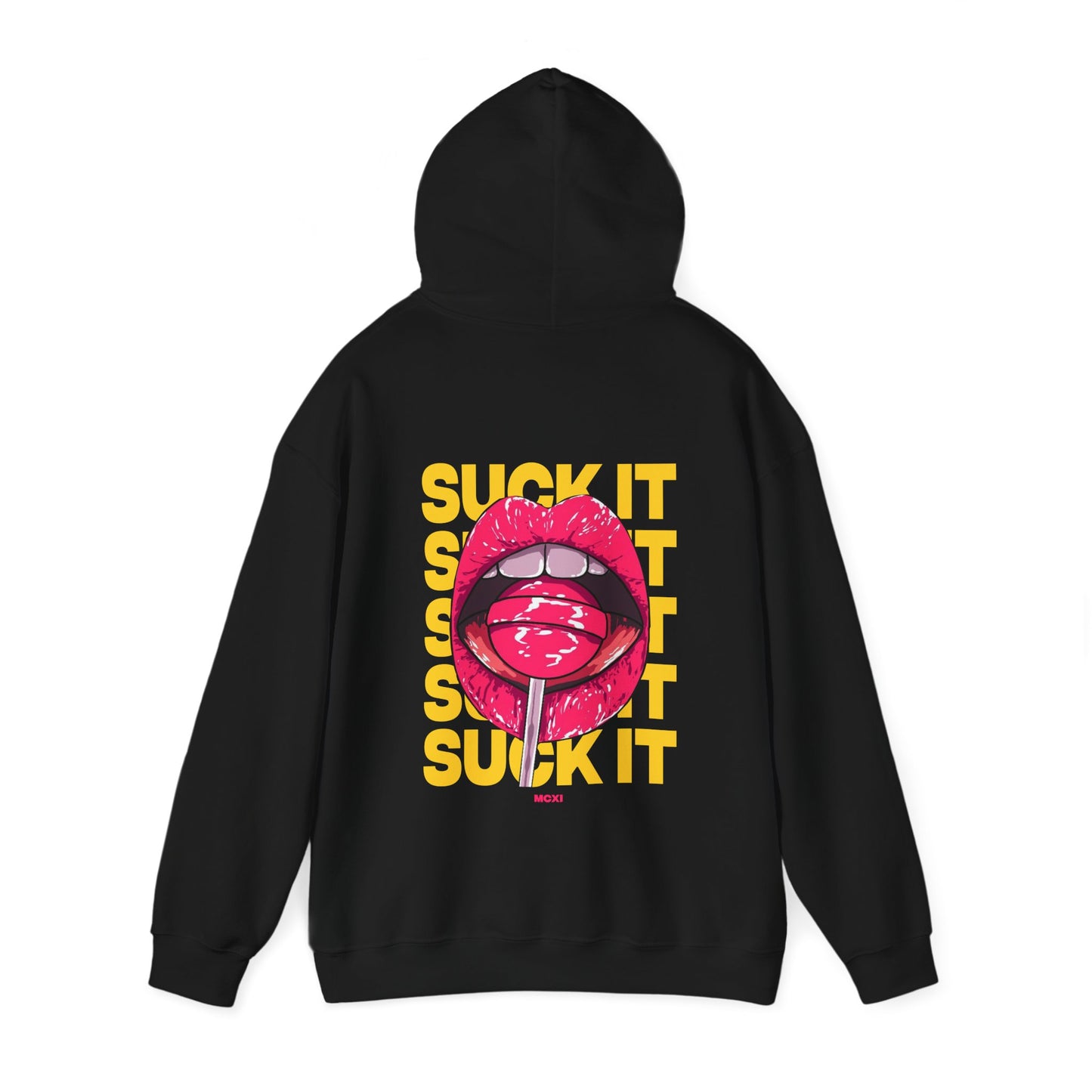 Suck It Hooded Sweatshirt