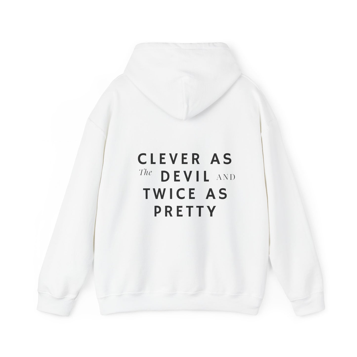 Clever As The Devil  Hooded Sweatshirt