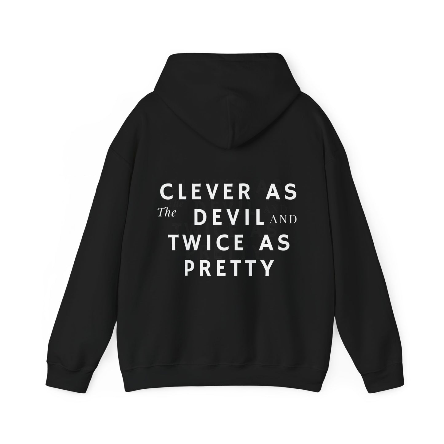 Clever As The Devil  Hooded Sweatshirt