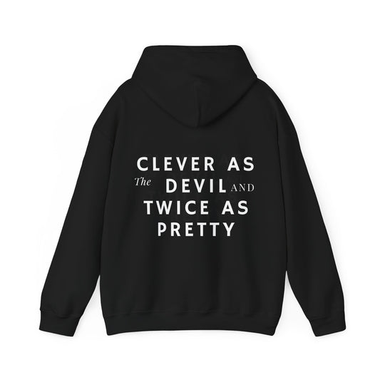 Clever As The Devil  Hooded Sweatshirt